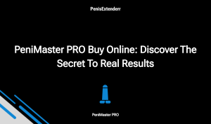 Penimaster Pro Buy Online: Discover The Secret To Real Results