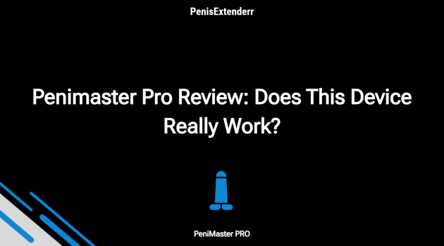 Penimaster Pro Review: Does This Device Really Work?