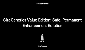 Sizegenetics Value Edition: Safe, Permanent Enhancement Solution