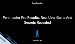Penimaster Pro Results: Real User Gains And Secrets Revealed